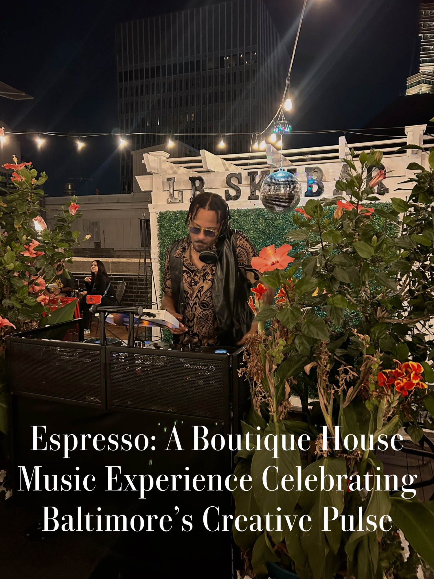 Espresso: A Boutique House Music Experience Celebrating Baltimore’s Creative Pulse